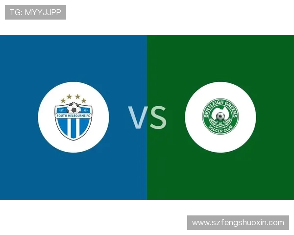 南墨尔本与班特列对决精彩回顾及赛后分析展望未来发展